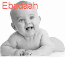 baby Ebadaah